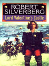 Lord Valentine's Castle